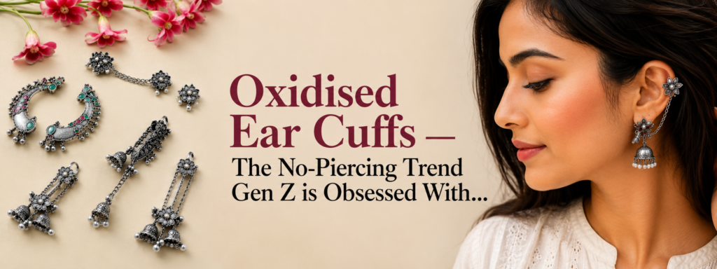 Oxidised ear cuffs for women featuring trendy no-piercing designs, styled by a model showcasing the latest oxidised ear cuffs fashion trend loved by Gen Z.